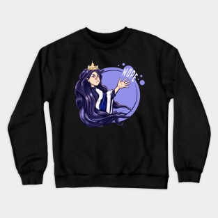 Grumpy Queen -Nope Crewneck Sweatshirt